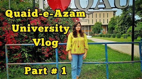 Quaid E Azam University Vlog In 2022 Part One Qau Youtube