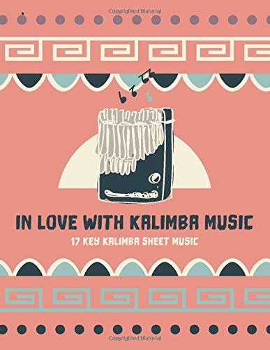 In Love With Kalimba Music 17 Key Kalimba Sheet Music Blank Tab Sheets