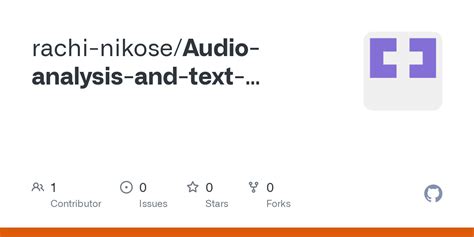 Github Rachi Nikose Audio Analysis And Text Summarisation