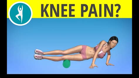 Knee Pain Exercise And Stretch With Foam Roller Youtube