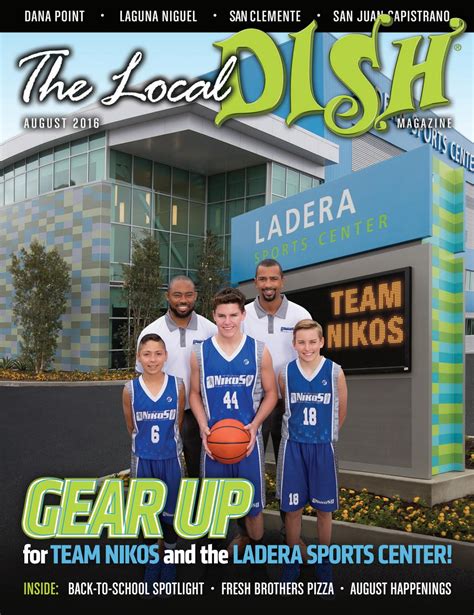 The Local Dish Magazine August 2016 By The Local Dish Magazine Issuu