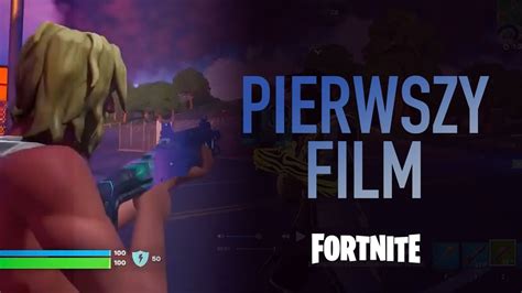 Mój pierwszy film z FORTNITE YouTube