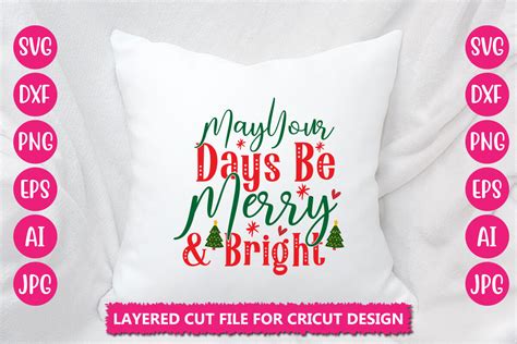 May Your Days Be Merry Bright Svg Cut File By Designadda Thehungryjpeg