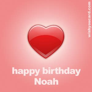 Happy Birthday Noah Free e-Cards