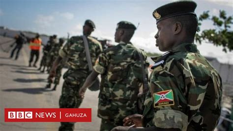 Ingabo Z U Burundi Muri Amisom Zashikirije Ikirindiro Ca Warshik Ingabo Za Somalia Bbc News Gahuza