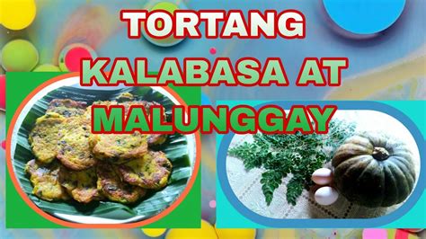 TORTANG KALABASA AT MALUNGGAY Manito Albay YouTube