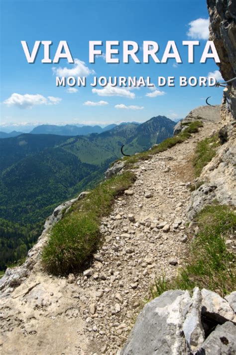 Buy Via Ferrata Mon Journal De Bord Carnet De Suivi Pour Passionn S