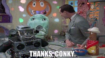 YARN Thanks Conky Pee Wee S Playhouse 1986 S01E01 Ice Cream