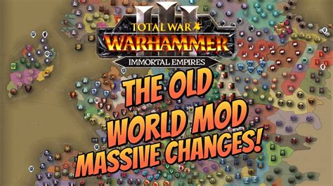 Old World Map Release Showcase Total War Warhammer 3 Mods YouTube