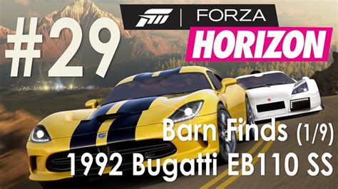 Forza Horizon Walkthrough Part 29 Barn Finds 1 9 1992 Bugatti