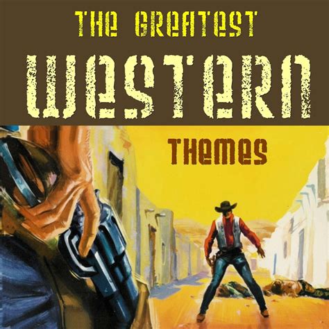 ‎the Greatest Western Themes Album By Various Artists Apple Music