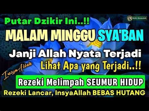 Dzikir Malam Di Malam Minggu Doa Mustajab Malam Minggu Pembuka Pintu