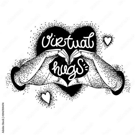 Virtual hugs vector, calligraphy with hands and heart. Black and white ...