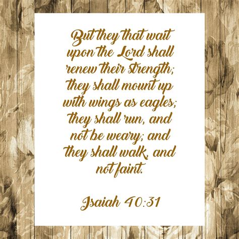 But they that wait upon the Lord shall renew their strength - they ...