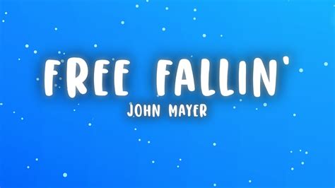 john mayer  fallin lyrics youtube