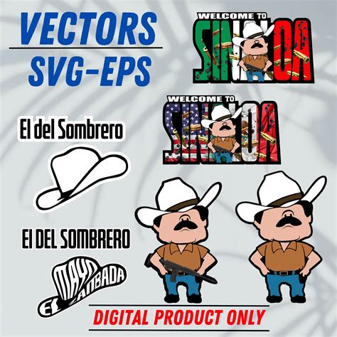 El Mayo Sinaloa El Del Sombrero Vectors EPS SVG Digital Producto Only