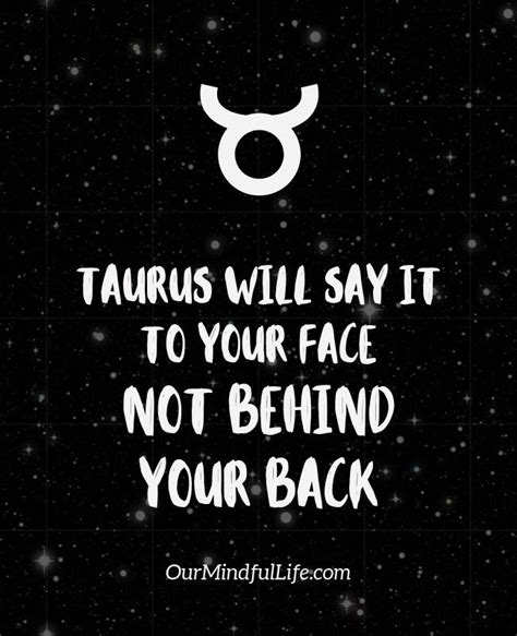 48 Taurus Quotes That Reveals The Truth Of The Bulls Our Mindful Life Taurus Quotes Taurus