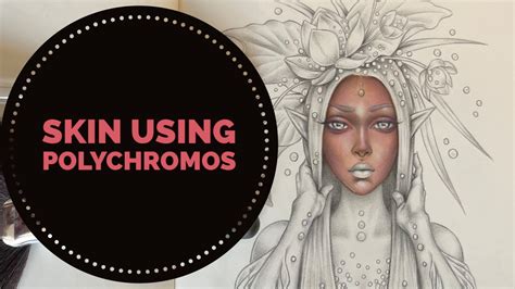 Skin Colour Tutorial Using Polychromos Colouring Pencils Youtube