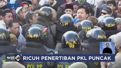 Ricuh Pernertiban PKL Puncak Puluhan Pedagang Dan Satpol PP Terlibat