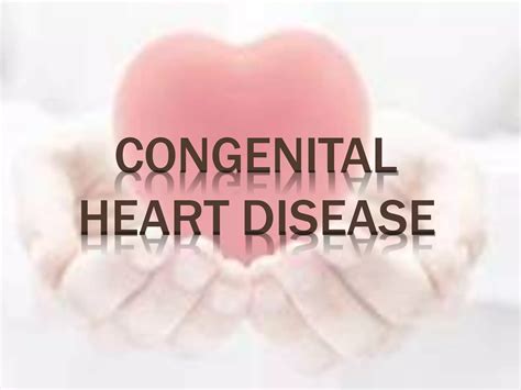 Congenital Heart Disease Ppt