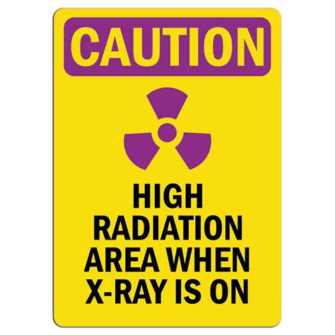 Caution Radiation Sign High Radiation Area X Ray Is On Safety Notice