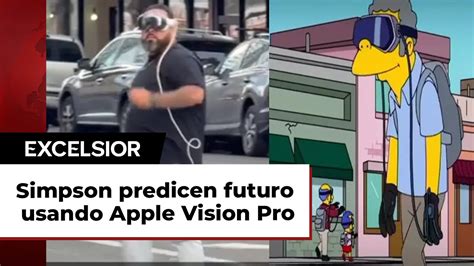 Los Simpson Predicen Futuro Con Apple Vision Pro De Esto Trata El