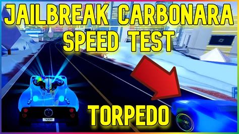 Jailbreak Carbonara Speed Test Roblox Youtube