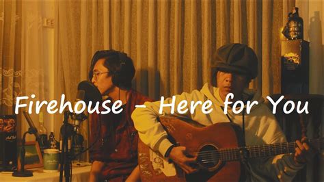 Firehouse Here For You Gitar Lama Cover YouTube