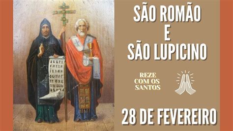 Oração a São Romão e São Lupicino 28 de fevereiro YouTube