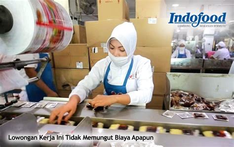 Pt Indofood Sukses Makmur Tbk Buka Lowongan Kerja Untuk Bulan Desember