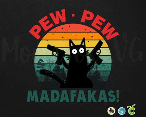 Cat Pew Pew Madafakas Svg Png Cat Pew Pew Madafakas Gun Etsy Uk