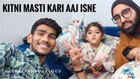 Masti Time Bhot Masti Kari Aaj Inse Youtube