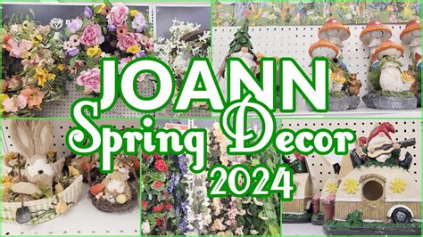 JOANN SPRING DECOR 2024 SHOP WITH ME SNEAK PEEK YouTube