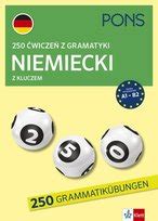 Pons Wicze Z Gramatyki Niemieckiej Z Kluczem Na Poziomie A B