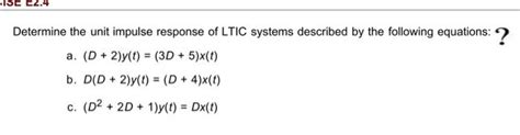 Solved Determine The Unit Impulse Response Of Ltic Systems