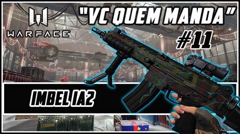 Warface Vc Quem Manda Imbel Ia Hangar Natalino Youtube