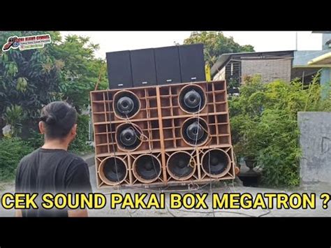 Cek Sound Box Megatron Dengan Power Balap Brewog Audio Menjelang Hari