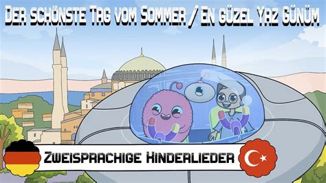 Zweisprachige Kinderlieder Deutsch Türkisch Der schönste Tag vom