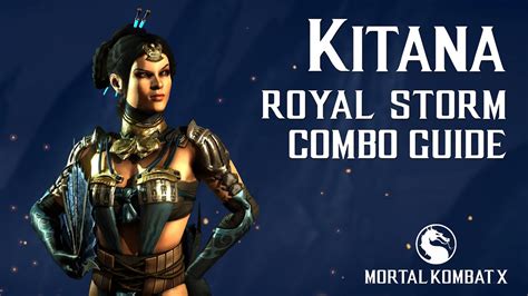 Mortal Kombat X Kitana Royal Storm Combo Guide Youtube