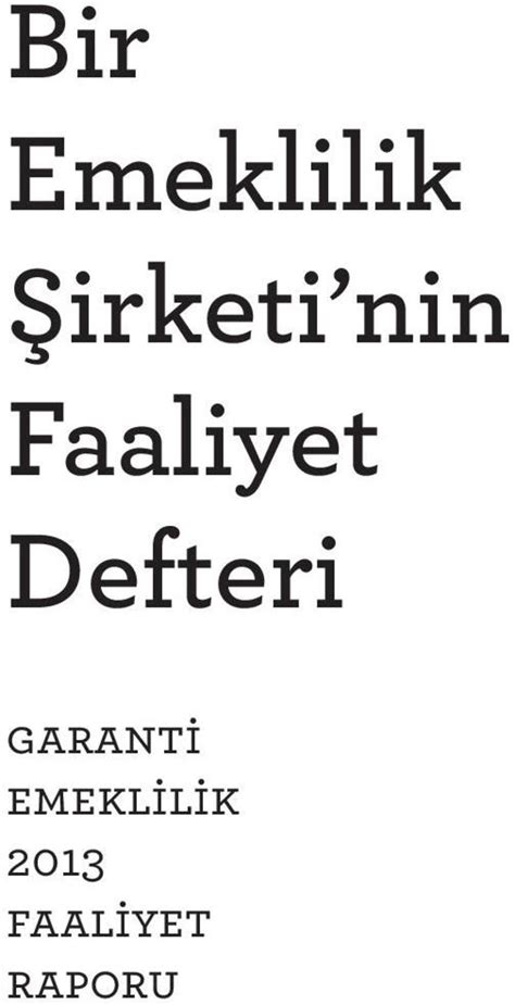 Bir Emeklilik Şirketi nin Faaliyet Defteri garant emekl l k 2013 faal