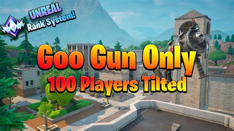 Goo Gun Inf Tilted 100 Players 7268 1531 0098 By Hassanieman Fortnite Creative Map Code