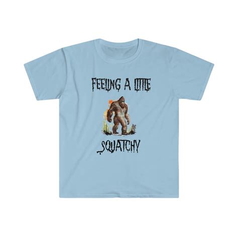 Feeling A Little Squatchy Adventure Tshirt Bigfoot Awaits Shirt