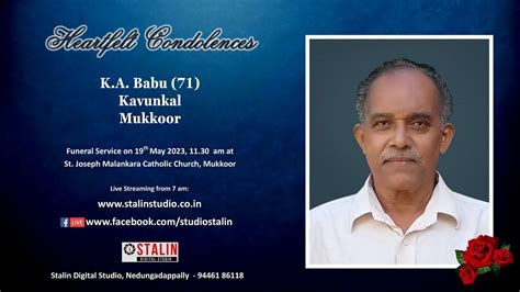 Funeral Service Live Streaming Of K A Babu Kavunkal Mukkoor