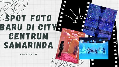 Spot Foto Di Spectrum City Centrum Samarinda Ig City Centrum