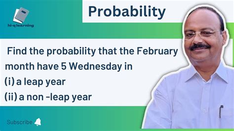 Find The Probability That The Month February May Have 5 Wednesday I A