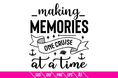 Making Memories One Cruise At A Time Graphic By TeeKing124 Creative