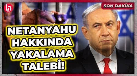 SON DAKİKA İsrail Başbakanı Netanyahu hakkında tutuklama kararı YouTube