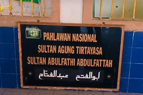 Profil Dan Biodata Sultan Ageng Tirtayasa Pahlawan Nasional Dari