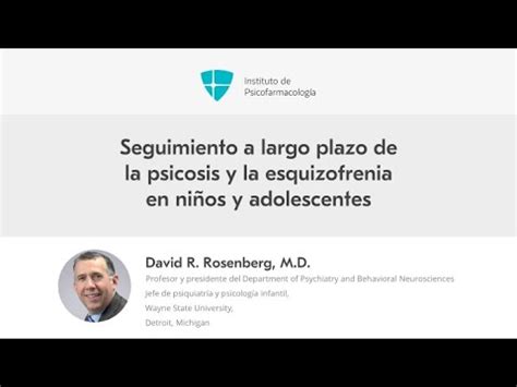 Seguimiento a largo plazo de la psicosis y la esquizofrenia en niños y