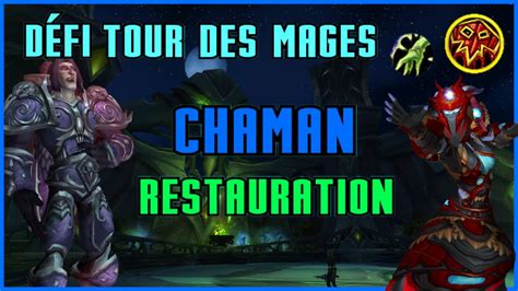 D Fi Chaman Restauration Tour Des Mages World Of Warcraft Youtube